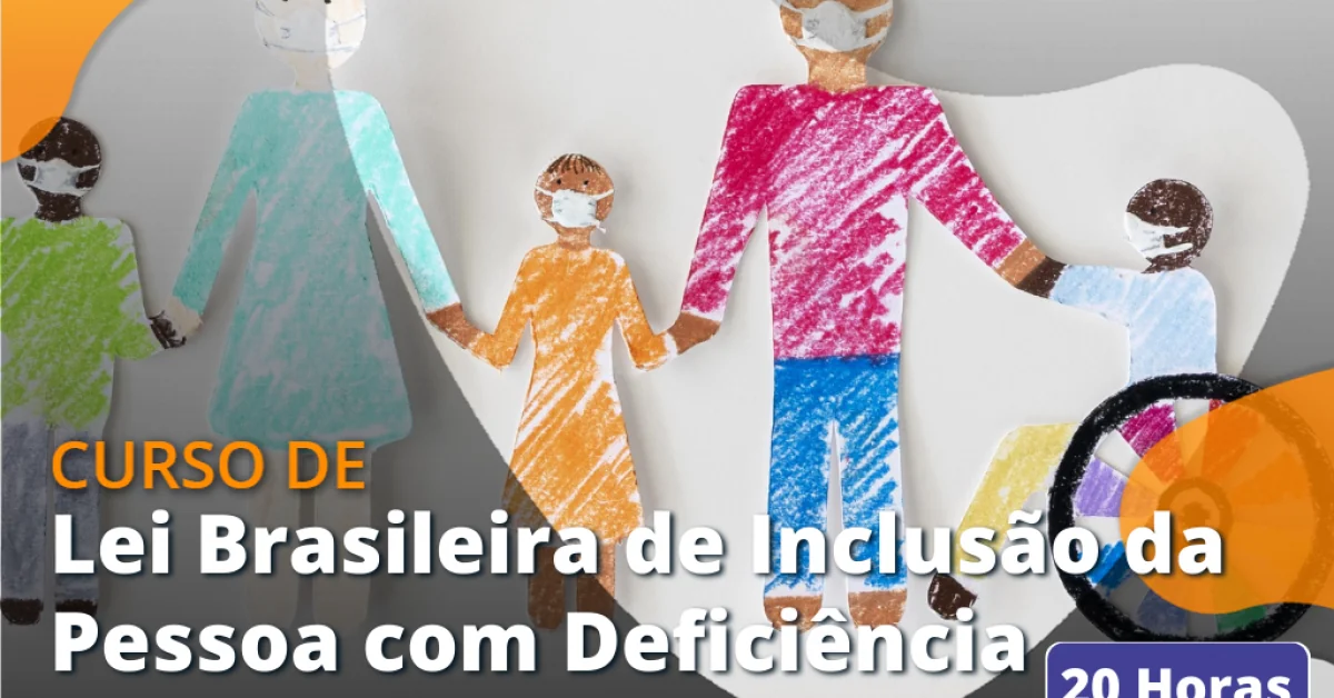 Curso Lei Brasileira De Inclusão Da Pessoa Com Deficiência 