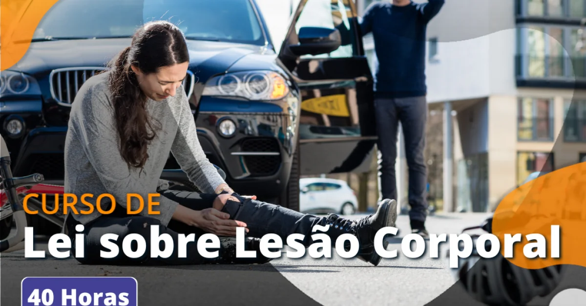 Curso Lei sobre Lesão Corporal Online Grátis | Unova