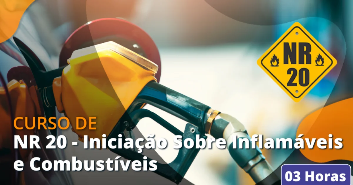 Curso De Nr 20 Iniciação Sobre Inflamáveis E Combustíveis 