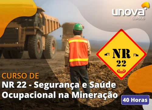 [NR 22 - Segurança e Saúde Ocupacional na Mineração]