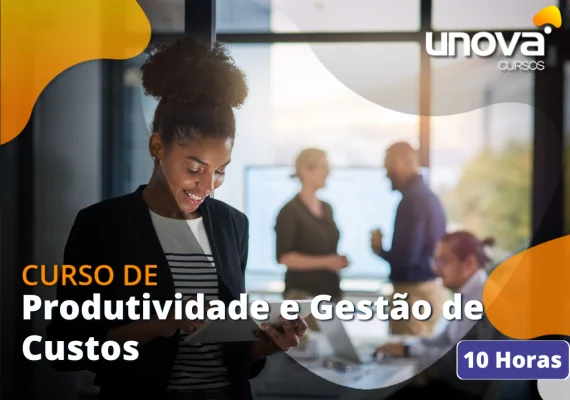 [Produtividade e Gestão de Custos]